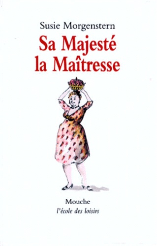 Sa Majesté La Maîtresse