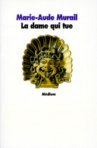 La Dame Qui Tue