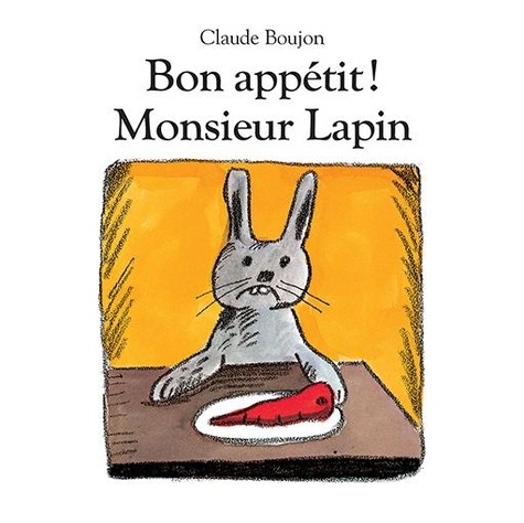 Bon Appétit, Monsieur Lapin !