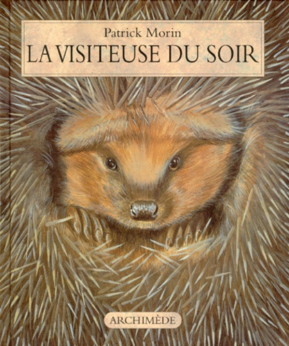 La Visiteuse Du Soir - La Hérissonne