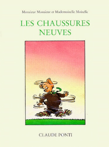 Monsieur Monsieur Et Mademoiselle Moiselle - Les Chaussures Neuves