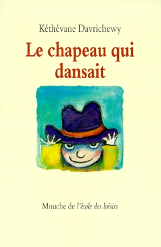 Le Chapeau Qui Dansait
