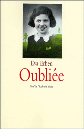 Oubliée. Souvenirs D'une Jeune Fille Juive