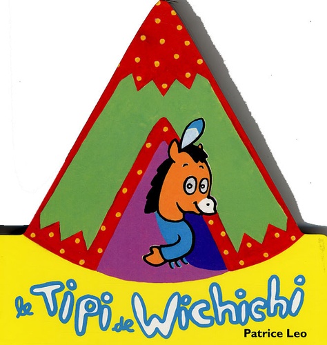 Le Tipi De Wichichi