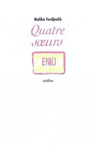 Quatre Soeurs Tome 1 : Enid