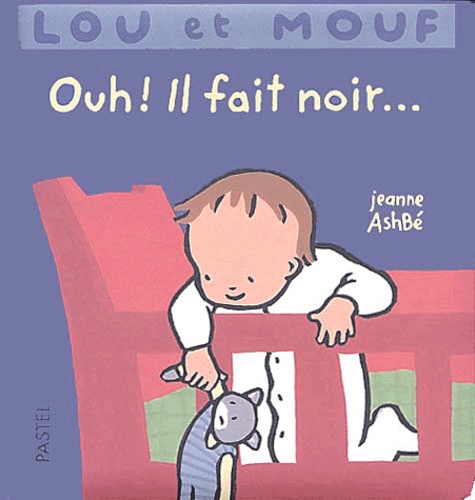 Lou Et Mouf - Ouh ! Il Fait Noir