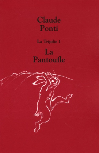 La Trijolie - Tome 1 - La Pantoufle