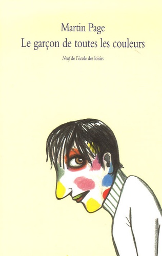 Le Garçon De Toutes Les Couleurs
