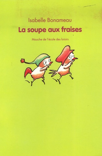 La Soupe Aux Fraises