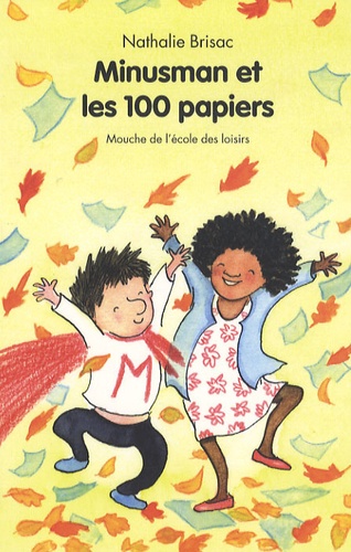 Minusman Et Les 100 Papiers