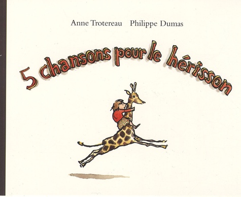 5 Chansons Pour Le Hérisson