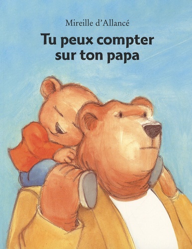 Tu Peux Compter Sur Ton Papa