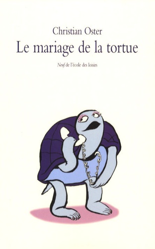Le Mariage De La Tortue - Et Autres Histoires