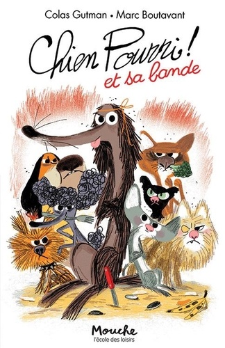 Chien Pourri ! - Tome 10 - Chien Pourri Et Sa Bande