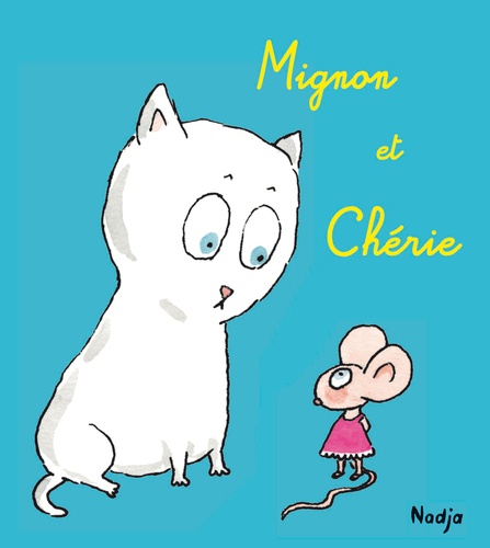 Mignon Et Chérie