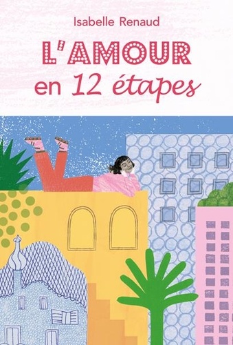 L'amour En 12 Étapes