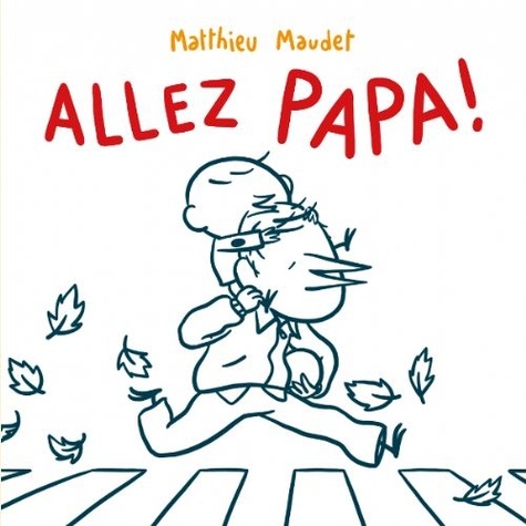 Allez, Papa !