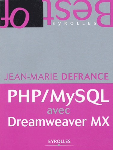 Php/Mysql Avec Dreamweaver Mx - Edition 2004