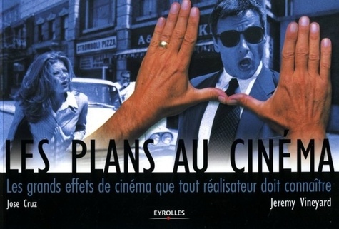 Les Plans Au Cinéma - Les Grands Effets De Cinéma Que Tout Réalisateur Doit Connaître