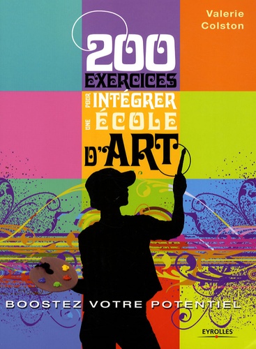 200 Exercices Pour Intégrer Une École D'art