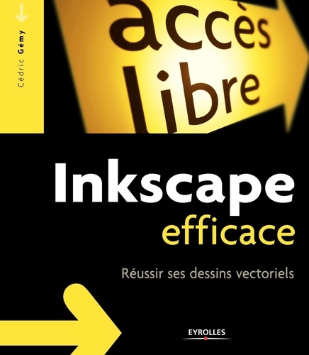 Inkscape Efficace - Réussir Ses Dessins Vectoriels