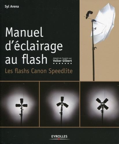 Manuel D'éclairage Au Flash - Les Flashs Speedlite Canon