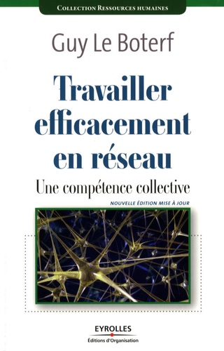 Travailler Efficacement En Réseau - Une Compétence Collective