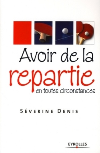 Avoir De La Repartie En Toutes Circonstances