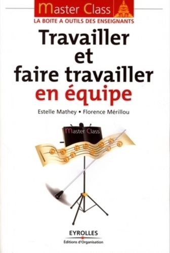 Travailler Et Faire Travailler En Équipe
