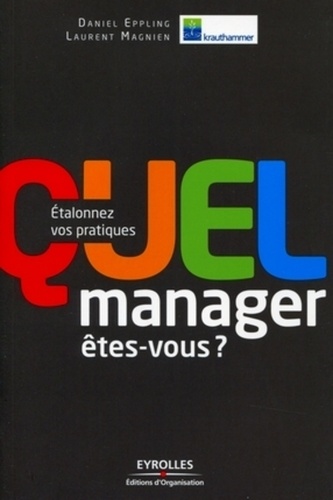 Quel Manager Êtes-Vous ? - Etalonnez Vos Pratiques