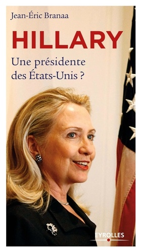 Hillary - Une Présidente Des Etats-Unis ?