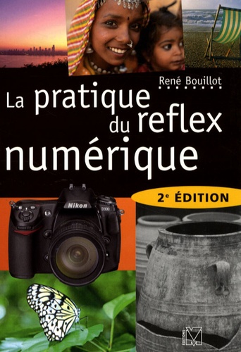 La Pratique Du Reflex Numérique