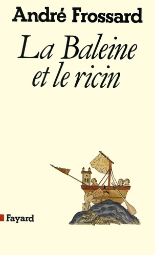 La Baleine Et Le Ricin - D'un Mai À L'autre