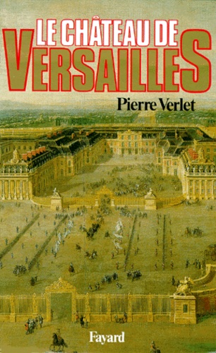 Le Château de Versailles