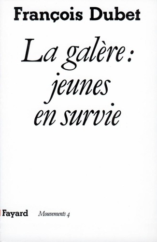 La Galère, Jeunes En Survie