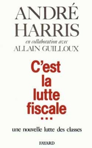 C'est La Lutte Fiscale - Une Nouvelle Lutte Des Classes