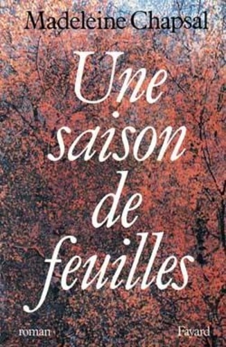 Une Saison De Feuilles