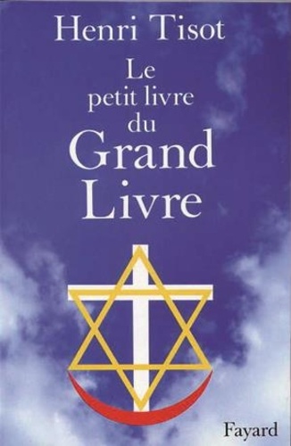 Le Petit Livre Du Grand Livre
