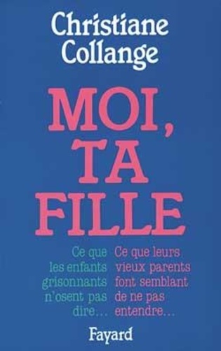 Moi, Ta Fille