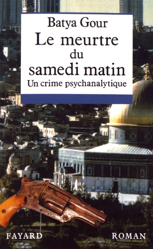Le Meurtre Du Samedi Matin - Un Crime Psychanalytique