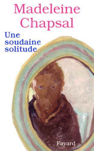 Une Soudaine Solitude