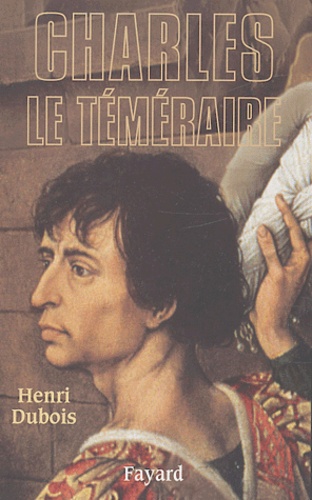 Charles Le Téméraire