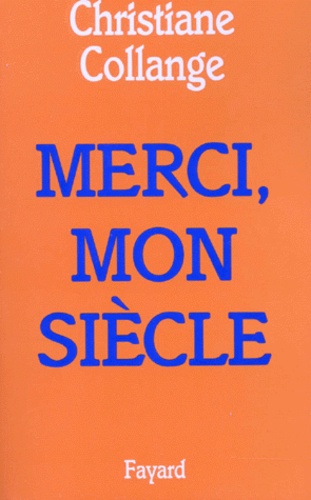 Merci, Mon Siècle