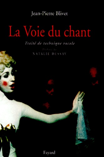 La Voie Du Chant - Traité De Technique Vocale