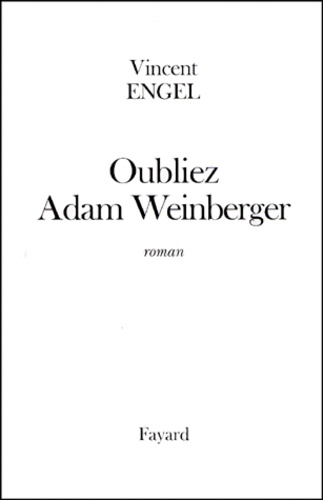 Oubliez Adam Weinberger