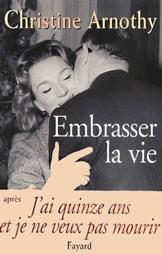 Embrasser La Vie