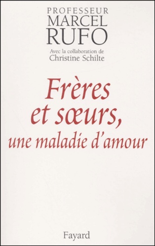 Frères Et Soeurs, Une Maladie D'amour