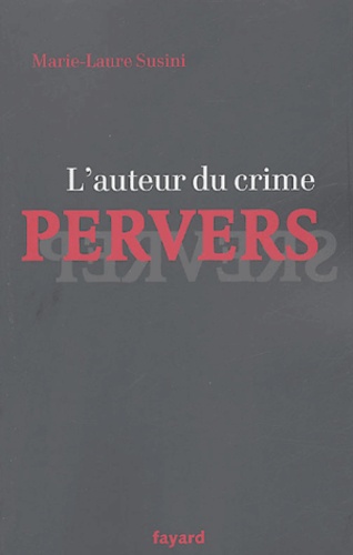 L'auteur Du Crime Pervers