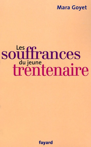 Les souffrances du jeune trentenaire