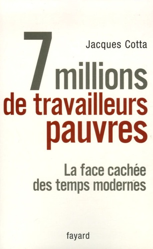 7 Millions De Travailleurs Pauvres - La Face Cachée Des Temps Modernes
